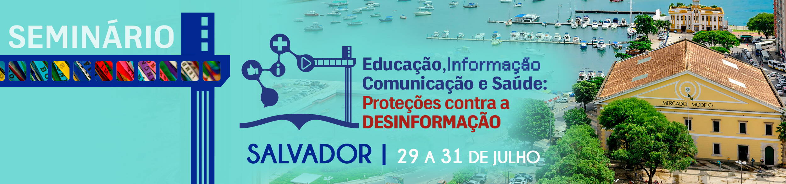					Visualizar 2025: Seminário Educação, Informação e Saúde: proteções contra à desinformação
				
